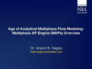 Age of Analytical Multiphase Flow Modeling Multiphase AP
