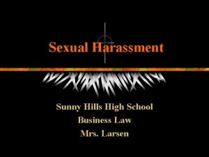 Sexual Harassment Sunny Hills High School Business Law