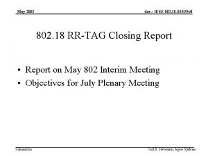 May 2003 doc IEEE 802 18 03035 r