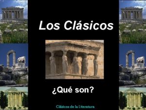 Los Clsicos Qu son Clsicos de la Literatura