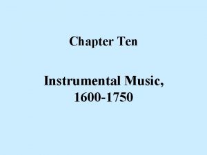 Chapter Ten Instrumental Music 1600 1750 Violin in