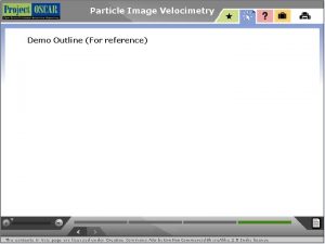 Particle Image Velocimetry Demo Outline For reference Particle