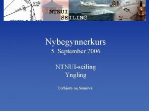 Nybegynnerkurs 5 September 2006 NTNUIseiling Yngling Torbjrn og