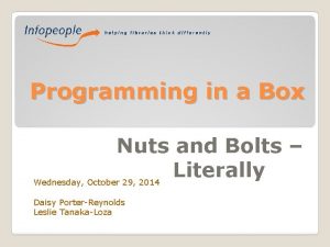 Programming in a Box Nuts and Bolts Literally