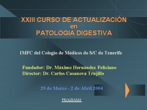 XXIII CURSO DE ACTUALIZACIN en PATOLOGIA DIGESTIVA IMFC