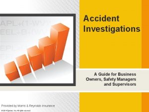 Accident Investigations A Guide for Business Owners Safety