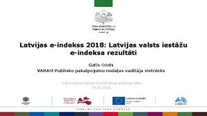Latvijas eindekss 2018 Latvijas valsts iestu eindeksa rezultti