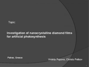 Topic Investigation of nanocrystalline diamond films for artificial