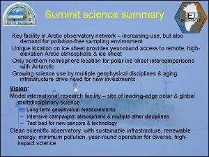 Summit science summary Key facility in Arctic observatory