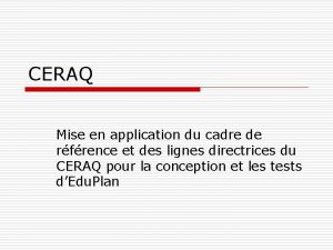 CERAQ Mise en application du cadre de rfrence