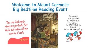 Welcome to Mount Carmels Big Bedtime Reading Event