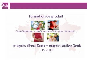 Formation de produit Des lments nutritifs essentiels pour