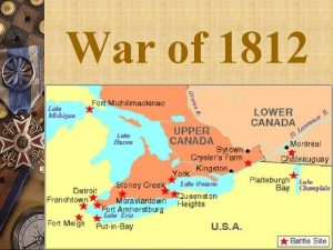 War of 1812 Constitutional Act of 1791 w