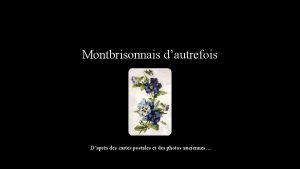 Montbrisonnais dautrefois Daprs des cartes postales et des