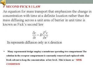 SECOND FICKS I LAW An equation for mass