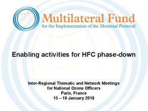 Enabling activities for HFC phasedown InterRegional Thematic and