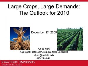 Large Crops Large Demands The Outlook for 2010