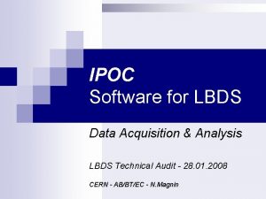 IPOC Software for LBDS Data Acquisition Analysis LBDS