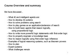 Course Overview and summary We have discussed What