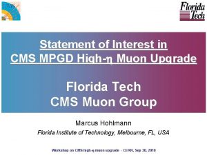 Statement of Interest in CMS MPGD High Muon