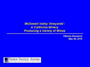 Mc Dowell Valley Vineyards A California Winery Producing