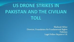 US DRONE STRIKES IN PAKISTAN AND THE CIVILIAN