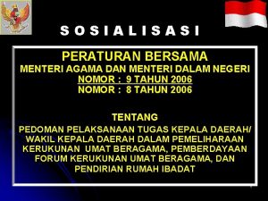 SOSIALISASI PERATURAN BERSAMA MENTERI AGAMA DAN MENTERI DALAM