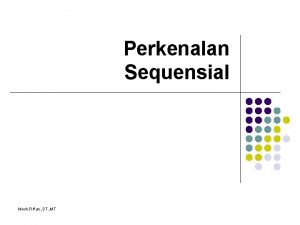 Perkenalan Sequensial Moch Rifan ST MT Gambaran Moch