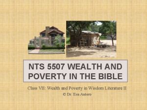 NTS 5507 WEALTH AND POVERTY IN THE BIBLE