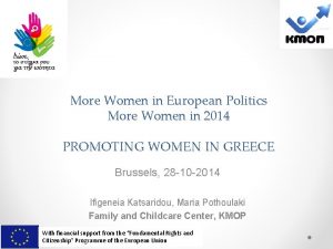 More Women in European Politics More Women in