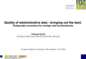 Quality of administrative data bringing out the best