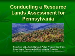 Conducting a Resource Lands Assessment for Pennsylvania Paul