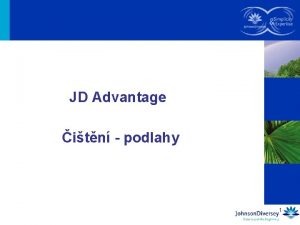 JD Advantage itn podlahy 1 istc prostedky na