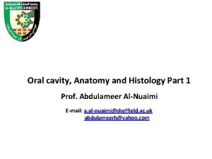 Oral cavity Anatomy and Histology Part 1 Prof