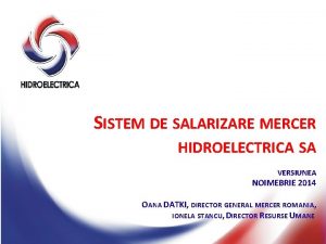 SISTEM DE SALARIZARE MERCER HIDROELECTRICA SA VERSIUNEA NOIMEBRIE