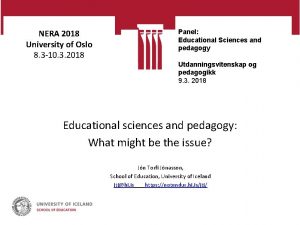 NERA 2018 University of Oslo 8 3 10