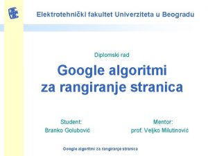 Elektrotehniki fakultet Univerziteta u Beogradu Diplomski rad Google