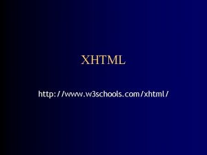 XHTML http www w 3 schools comxhtml What