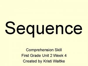 Sequence Comprehension Skill First Grade Unit 2 Week