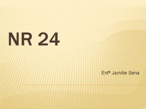 NR 24 Enf Jamilie Sena NR 24 Condies