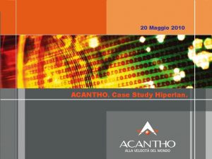 1 20 Maggio 2010 ACANTHO Case Study Hiperlan