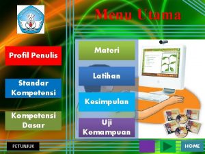 Menu Utama Profil Penulis Standar Kompetensi Materi Latihan