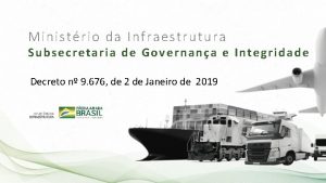 Ministrio da Infraestrutura Subsecretaria de Governana e Integridade