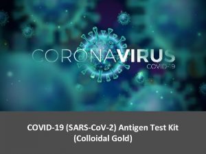COVID19 SARSCo V2 Antigen Test Kit Colloidal Gold