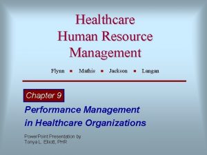 Healthcare Human Resource Management Flynn Mathis Jackson Langan