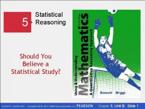 5 Statistical Reasoning Should You Believe a Statistical