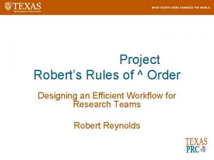 Project Roberts Rules of Order Designing an Efficient