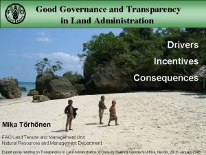 Good Governance and Transparency in Land Administration Drivers