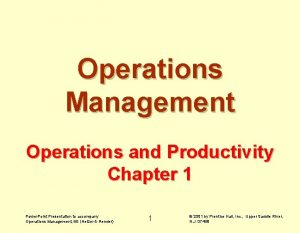 Operations Management Operations and Productivity Chapter 1 Power
