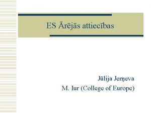 ES rjs attiecbas Jlija Jereva M Iur College